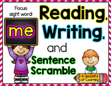 Reading, Writing, and Sentence Scrambles (Sight Word Focus: me)