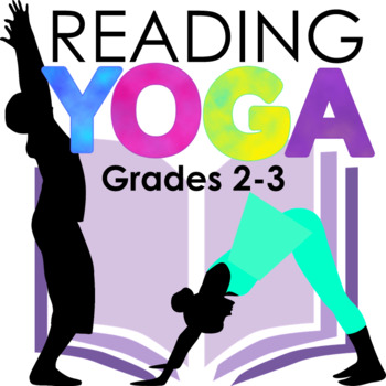 Preview of Reading Yoga: Yoga for kids with kinesthetic learning for ANY story grades 2-3