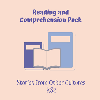 Preview of Reading and Comprehension: Stories from other Cultures, KS2