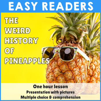 Preview of Reading comprehension - The Weird History of Pineapples - PowerPoint & Worksheet