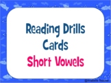 Reading drills: Short Vowels