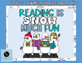 Reading is Snow Much Fun- Snowman Bulletin Board/ Door Kit