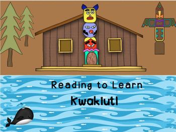 Preview of Reading to Learn- Native Americans Kwakiutl