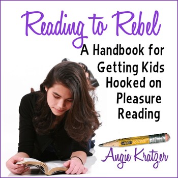 Preview of Reading to Rebel: A Handbook for Getting Teens Hooked on Pleasure Reading