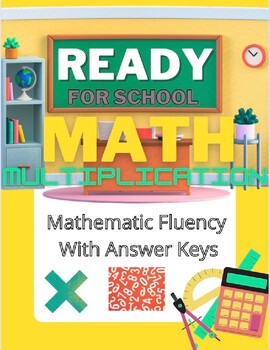 Preview of Ready For School MATH (Multiplication Edition w/ Answer Keys)