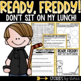 Ready, Freddy! Don't Sit on My Lunch | Printable and Digital