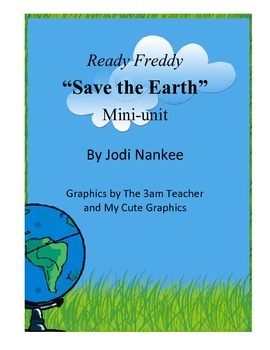 Preview of Ready Freddy "Save the Earth" Mini Unit