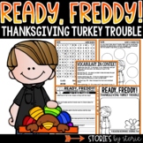 Ready, Freddy! Thanksgiving Turkey Trouble | Printable and