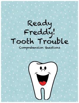 Preview of Ready Freddy! Tooth Trouble comprehension questions