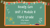 Ready Gen Grade 3 Lesson Slides for Unit 2 Module B All Le