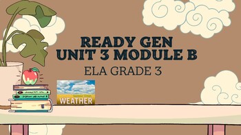 Preview of Ready Gen Grade 3 Slide Shows for "Weather" Unit 3 Module B  Lesson 1-7