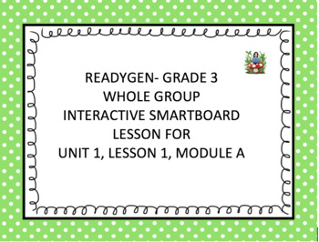 Preview of ReadyGen Grade 3 Smartboard Lesson Unit 1, Lesson 1 Module A