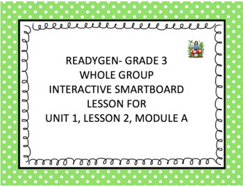 Preview of ReadyGen Grade 3 Smartboard Lesson Unit 1, Lesson 2 Module A