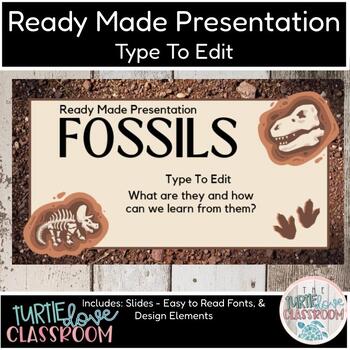 Preview of Ready Made Presentation - Fossils Science- Ready To Edit! Mini Lesson