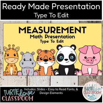 Preview of Ready Made Presentation - Measurement Math - Ready To Edit! Mini Lesson