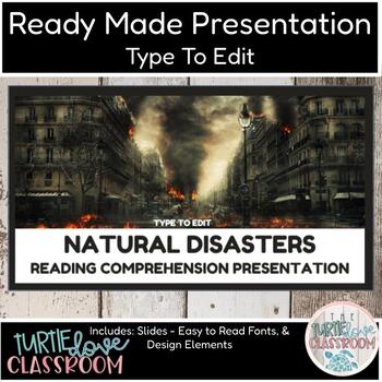 Preview of Ready Made Presentation - Natural Disasters Reading - Ready To Edit! Mini Lesson