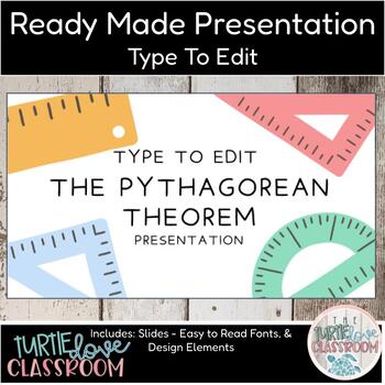 Preview of Ready Made Presentation - The Pythagorean Theorem - Ready To Edit! Mini Lesson