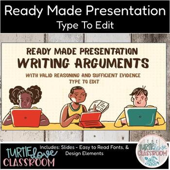 Preview of Ready Made Presentation - Writing Arguments Evidence Ready To Edit! Mini Lesson