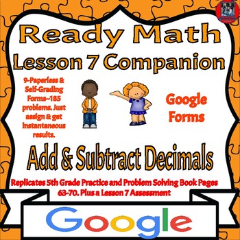 Preview of Ready Math-5th Grade-Lesson 7-Workbook-Add & Subtract Decimals-Google Forms
