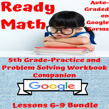 Preview of Ready Math-Lessons 6-9-5th Grade Workbook Companion Bundle on Google