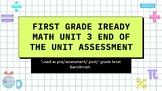 First Grade IReady Math Unit 3 End of the Unit Assessment 