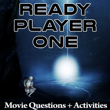 Movie Handouts for the Novel Ready Player One by Ernest Cline by Juggling  ELA