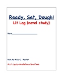 Ready, Set, Dough! Lit Log (novel study)