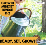 Ready, Set, GROW!  Growth Mindset BUNDLE: K-2 social emoti