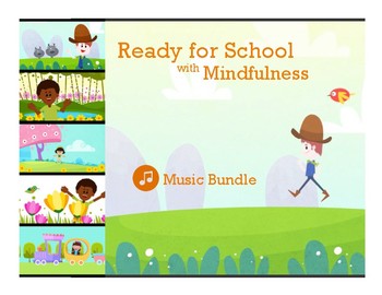 Preview of Ready for School w/ Mindfulness Music Bundle | Classroom / Behavior Management