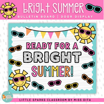 Preview of Ready for a BRIGHT Summer! | Seasonal Bulletin Board Kit Door Display Printable