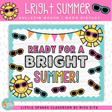 Ready for a BRIGHT Summer! | Seasonal Bulletin Board Kit D