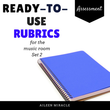 Preview of Music Rubrics, Set 2 {Ready-to-use Rubrics and Materials for the Music Room}