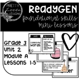 ReadyGEN Foundational Skills Lessons: Grade 3, Unit 2, Mod