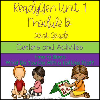 Preview of ReadyGen Unit 1 Module B First Grade Centers and Activities