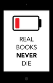 Real Books Never Die Poster, Reading Poster, Book Poster