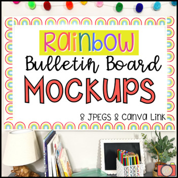 Real Bulletin Board Mockups | Rainbow Border | Classroom Decor | TpT