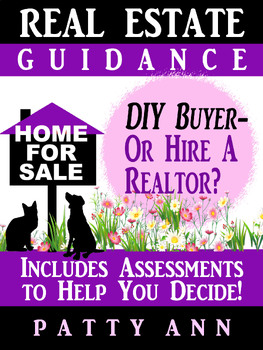 Preview of Real Estate DIY Buyer Self Assessments Decision Making: Employ a Realtor or Not?