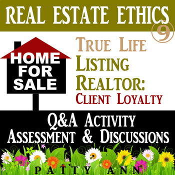 Preview of Real Estate Ethics Listing Agent Loyalty: Social Scenarios Case Study Activity 9