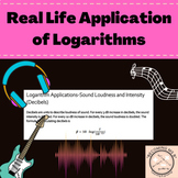 Real Life Application of Logarithms with Decibels and Hear