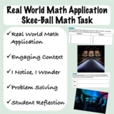 Real Life Math Application: Skee-Ball Math Task Handout