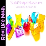Real Life Math-Solid Shape Museum