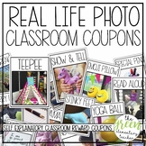 Real Life Photo Classroom Reward Coupons EDITABLE