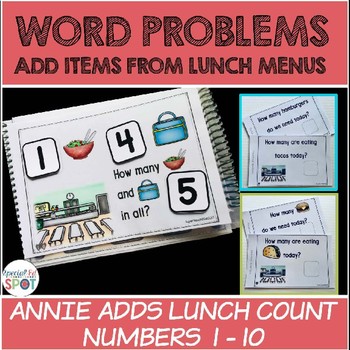 Preview of Real-Life Word Problems  Annie Adds Lunch Count 1-10