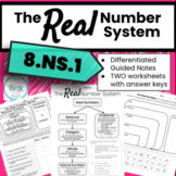 Real Number System | 8.NS.1 | Differentiated Guided Notes 