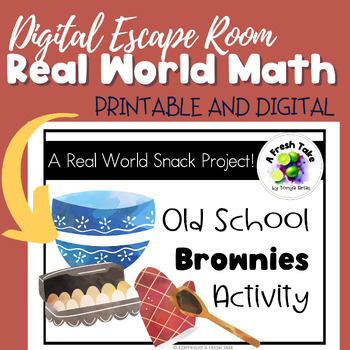 Preview of Real World Project |Brownies| Digital Escape Room Math 5th Grade + Printables