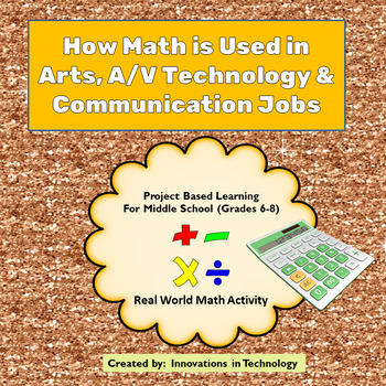 Preview of Real World Math - How Math is Used in Arts, A/V Tech & Communication Careers