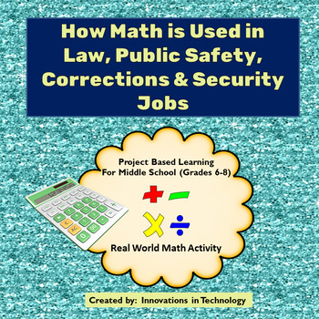 Preview of Real World Math - How Math is Used in Law & Public Safety Careers