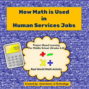 Preview of Real World Math - How Math is Used in Human Service Jobs | Distance Learning