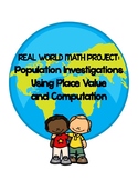 Real World Place Value Math Project Based Learning: Popula