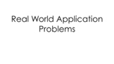 Real World Word Problems (Application Problems) 